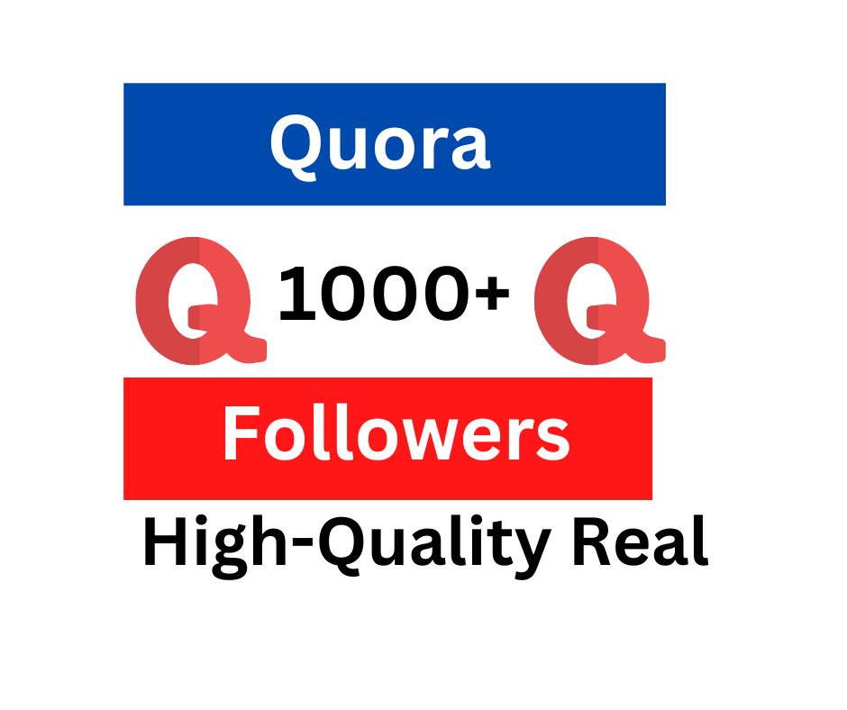 You will get Quora 1000+ followers non drop