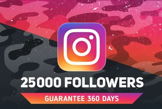 25,000 followers Instagram. Guarantee 360 days. No write-offs