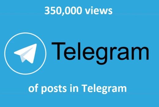 350,000 views of posts in Telegram High Quality