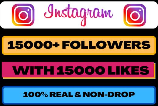 15,000+ Instagram followers + 15,000 post likes lifetime guaranteed