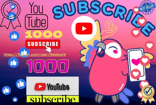 I Will Give You Permanent 1000 YouTube Subscribers Guaranteed