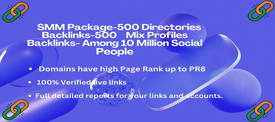 500 Directories Backlinks -500 Mix Profiles Backlinks –       10 Million Social People