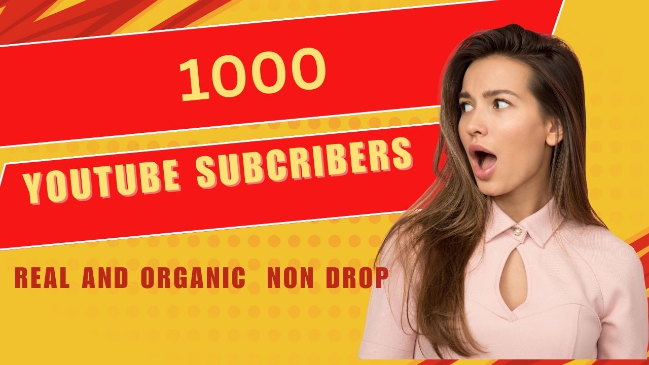 We offer 1000 non-drop YouTube subscribers as permanent