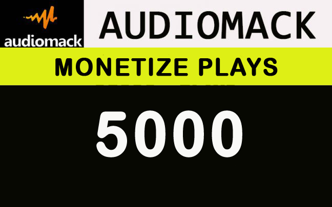 5000 Audiomack monetize plays nondrop