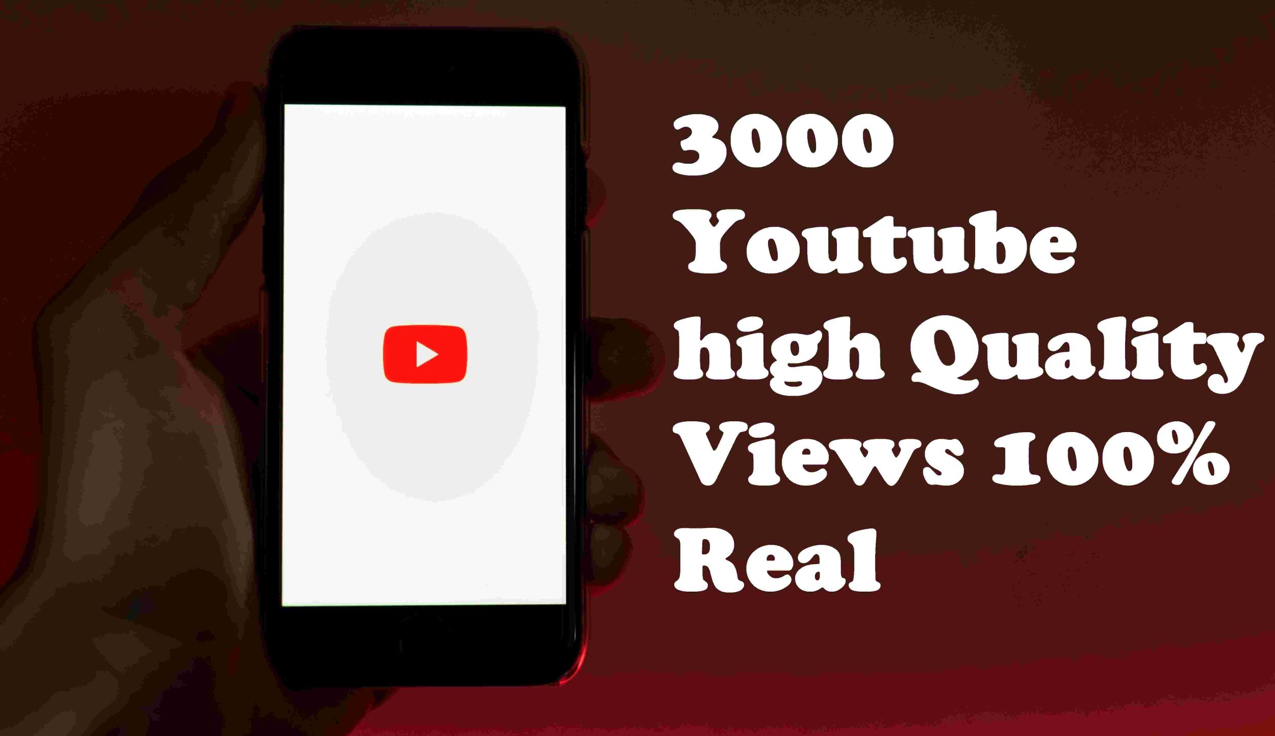 3000 YouTube Views with best quality and 100% real