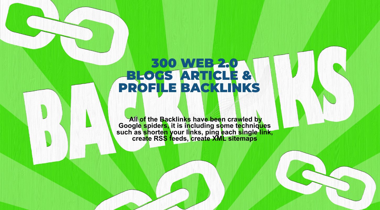 Provide 300 Web 2.0 Backlinks help to website rankings for $4 only