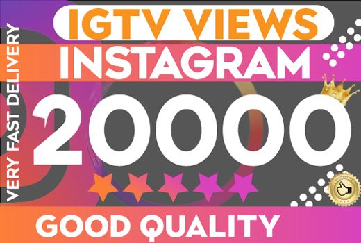 20000 Instagram IGTV Views Good quality