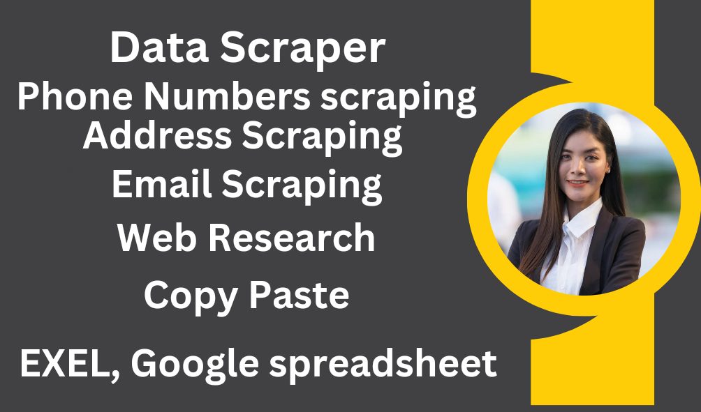 I will do Data Scraping,, Phone Number Scraping , Address Scraping , Copy and Paste, Web Research