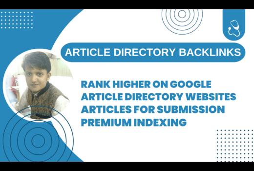 2000 Articles Directory Websites Backlinks, 100 Articles For Submissions, And Premium Indexing