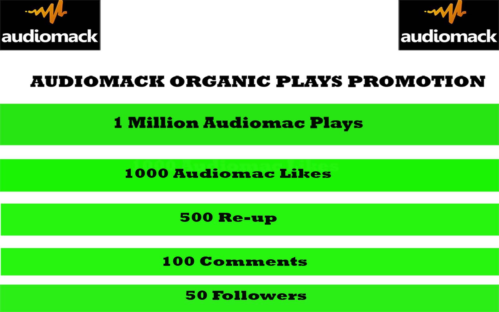 1 MILLION AUDIOMACK ORGANIC PLAYS WITH 1000 LIKES 500 REPOSTS 100 COMMENTS 50 FOLLOWERS