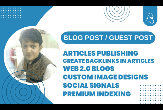We Will Write 05 Blog / Guest Post & Create Backlinks Along WIth Custom Unique Image Design + 100 Social Signals And Premium Indexing
