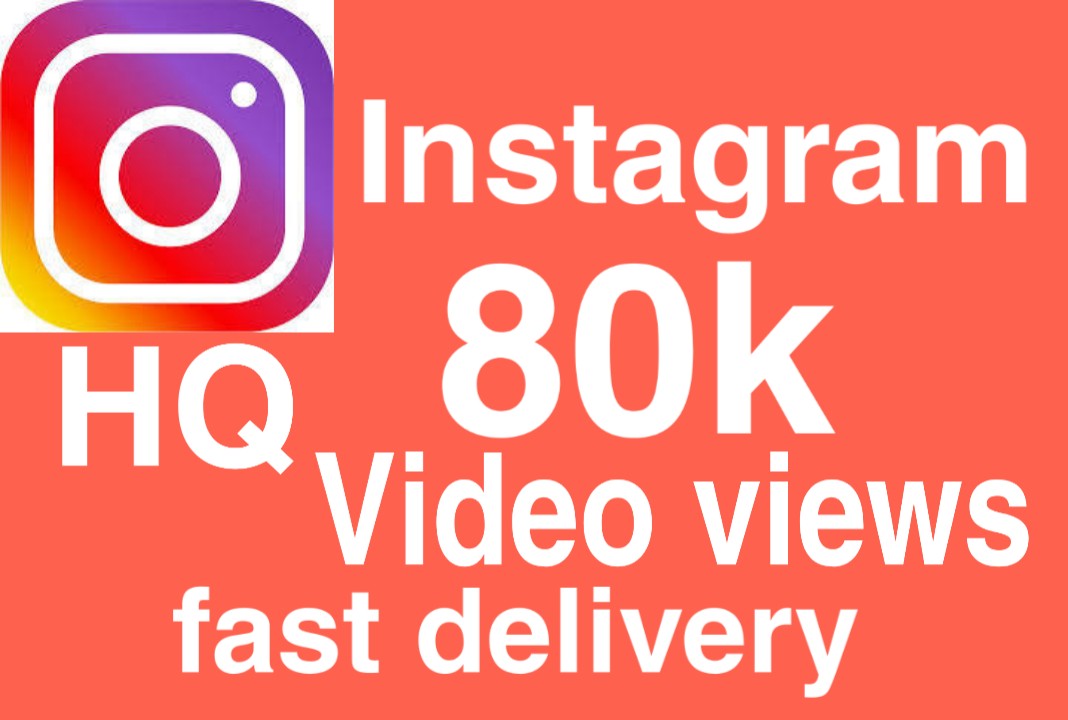 I will give you Add 80,000+ Real High Quality Instagram views