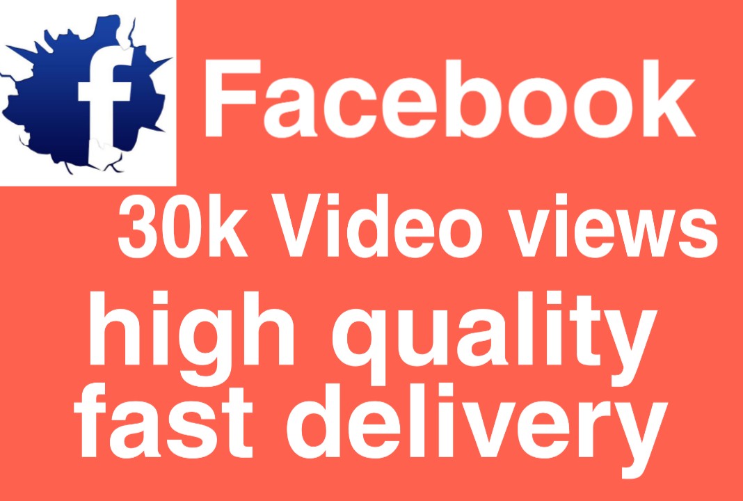 I will Promote 30,000+  facebook video views high quality fast delivery