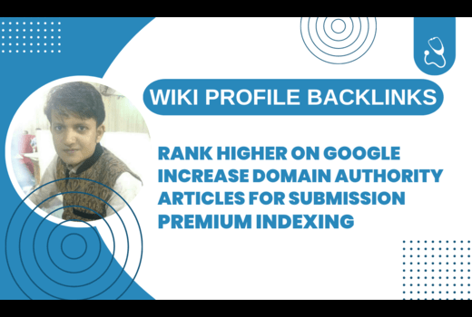 We Will Create 5000 WIKI Profile Backlinks + 5000 Articles For Submission And Premium Indexing