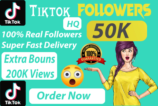 Get 50000 organic TikTok Followers with high-quality fast delivery