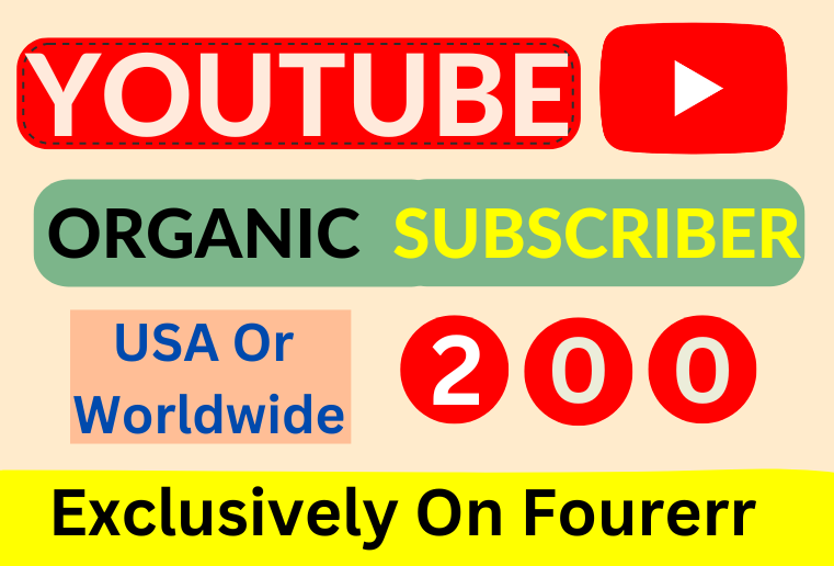 I will  Get USA Or Worldwide 200 organic Youtube subscribers in your Channel, Real  Active Users.