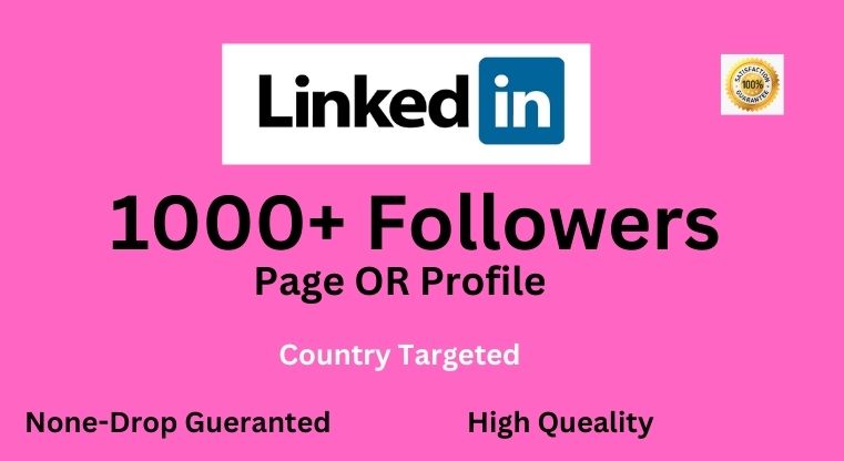 I will provide USA 1000+ Linkedin Followers High Queality 100% real