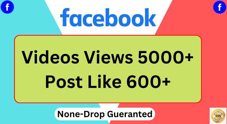 5000+ Facebook Videos views & 600+ likes 100% Real Lifetime Gueranted