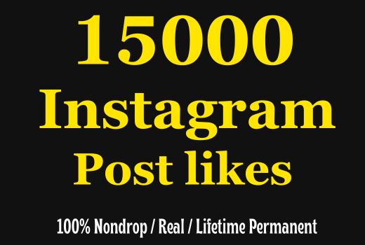 Get Instant 15000+ Instagram Post Likes, all are Non-drop, real, and a lifetime permanent
