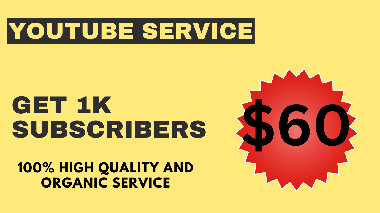 Get 1k YouTube Organic Subscribers | High Quality