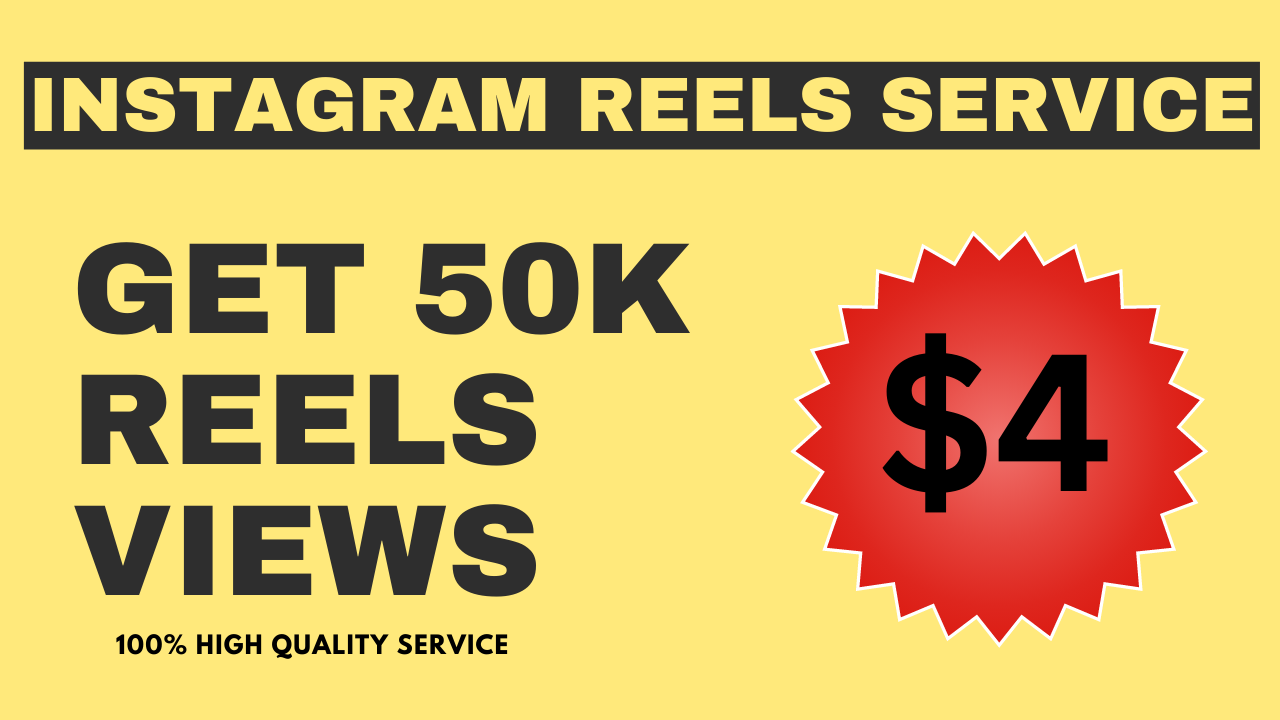 Get 50K Reels Views for your Instagram video!