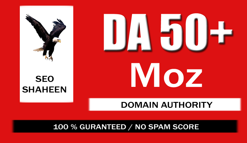 I will increase moz domain authority DA 0 to 50 plus in 15 days