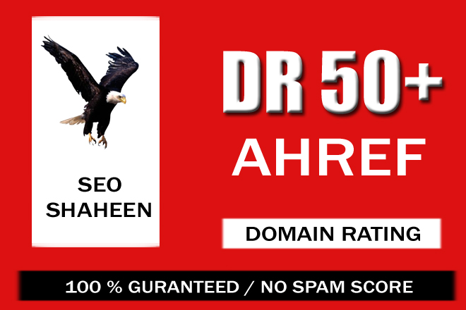 Increase domain rating Ahrefs DR 50+ By using Quality Backlinks