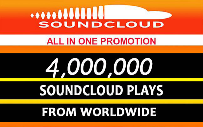 4 million SOUDCLOUD PLAYS from worldwide