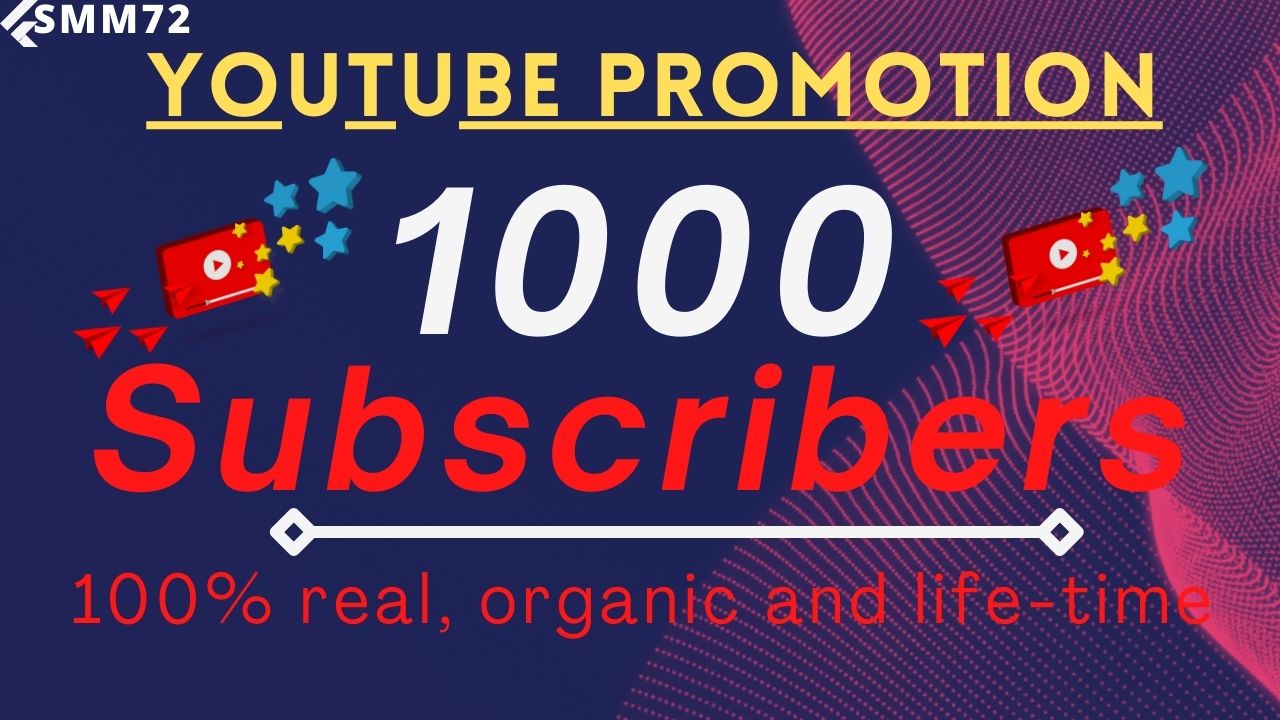 Provide Your Youtube Organic Promotion,1000+ Real Subscribers, Best Quality And Life-Time