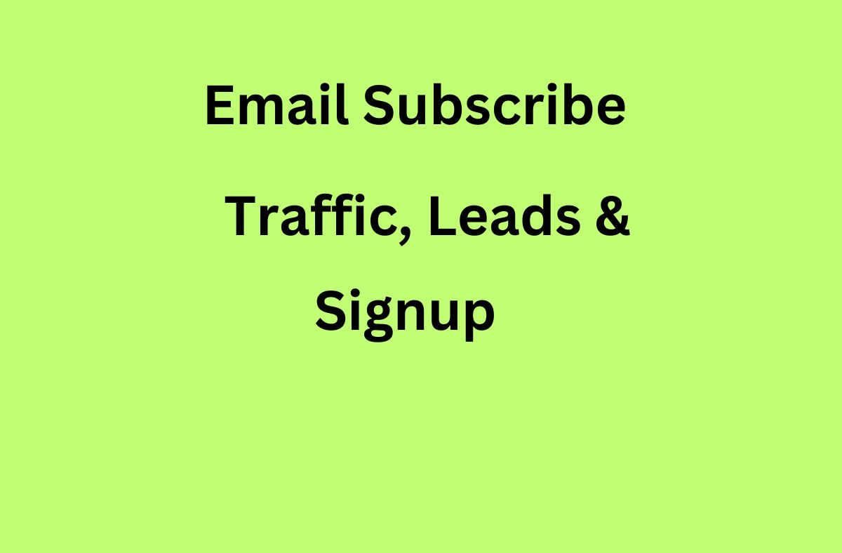 100 Email Traffic boost your website Affiliate, Referral, Signup  and Leads