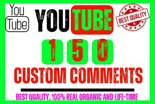 Provide your youtube video custom 150+ comment, Best quality 100% real and life-time guarantee