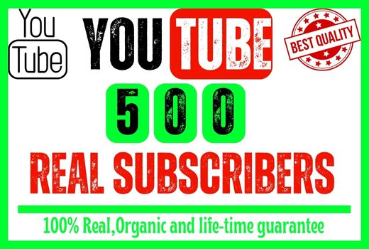 Provide your youtube channel organic 500+ subscribers, best quality and life-time