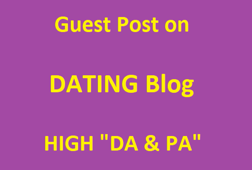 Guest Posts on High DA Dating Blogs