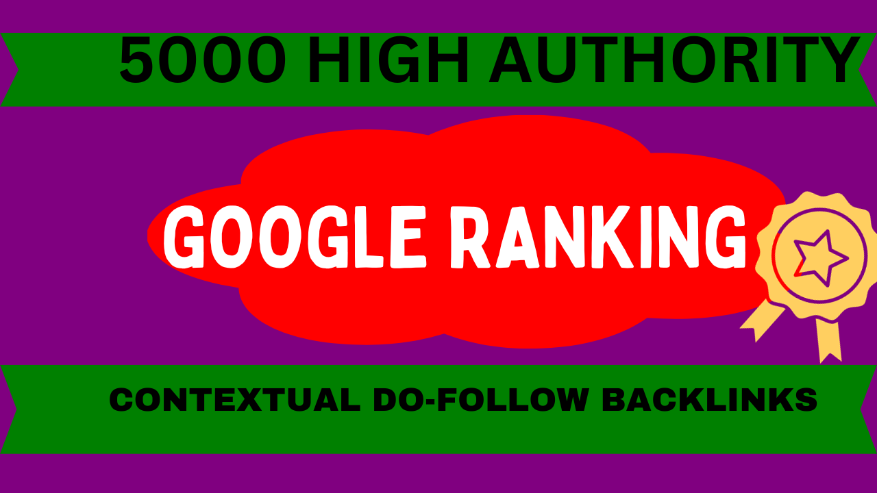 High Authority 5000 contextual dofollow backlinks for Google ranking
