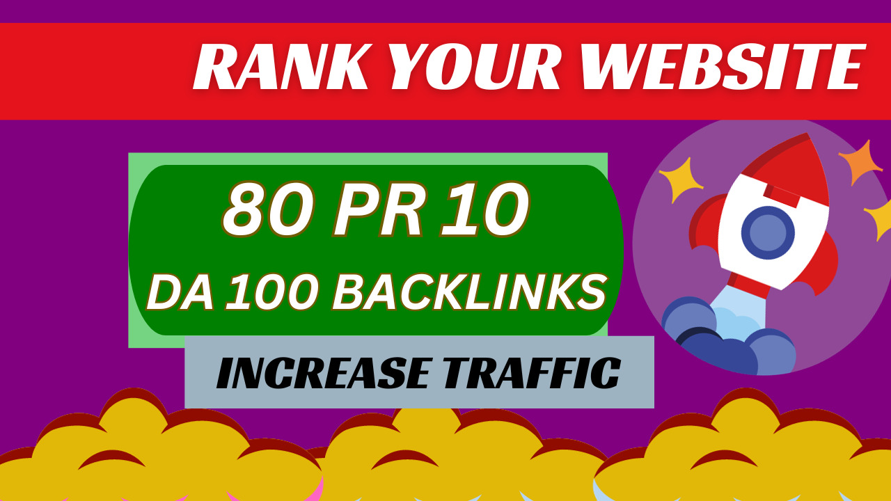 I will create 80 unique PR 10 SEO BackIinks on DA 100 site