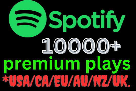 Get 10000+ Spotify premium account plays from USA/CA/EU/AU/NZ/UK﻿, Lifetime guarantee