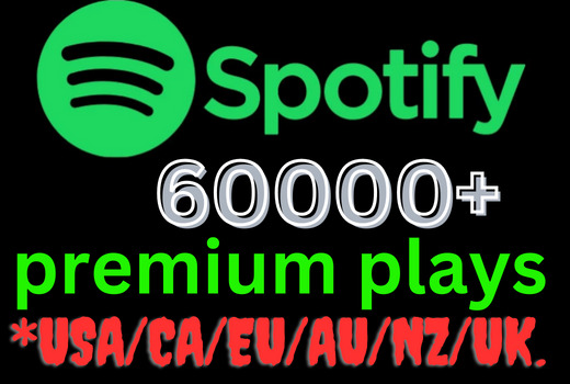 Get 60000+ Spotify Track plays from Premium Account, from USA/CA/EU/AU/NZ/UK lifetime Guaranteed