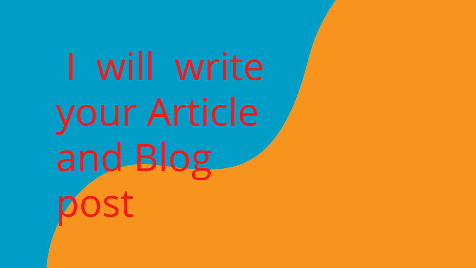 I will write high-quality and authentic articles for you