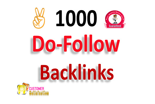 1000 Do-follow Backlinks for your URLs & keywords