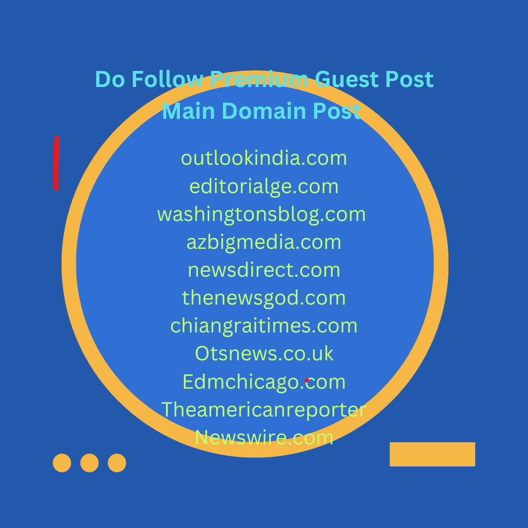 Introducing an exciting opportunity of creating a high quality backlink and premium guest Post services do follow link permanent post