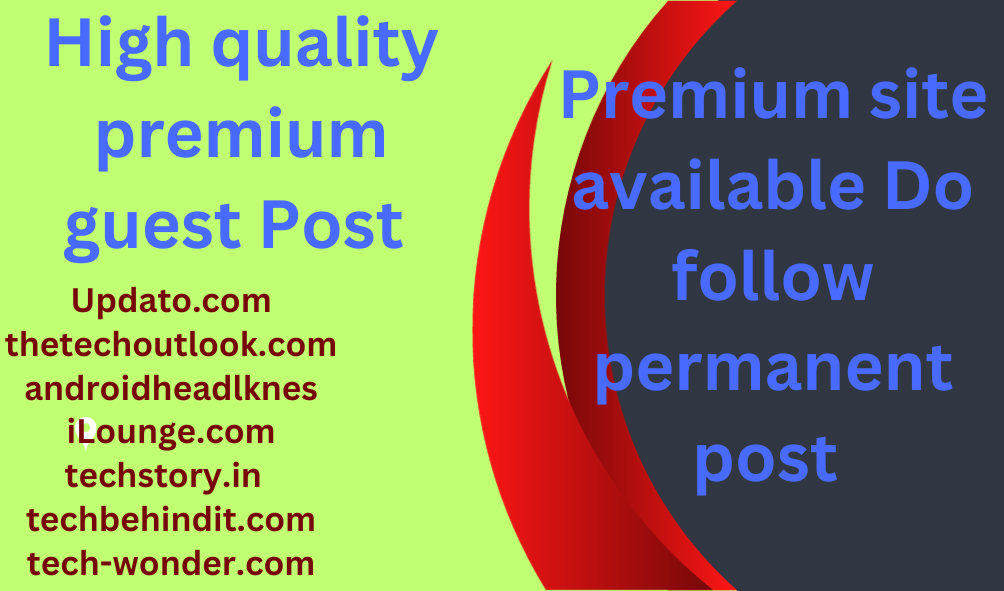 Offering a high quality backlink and premium guest Post services do follow permanent link main domain post
