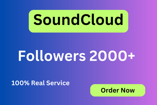 I will provide 2000 SoundCloud Followers None Drop guarantee