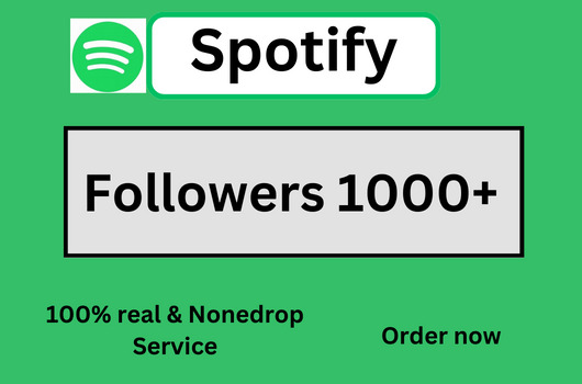 I will send 1000+ Spotify Followers High Quality and none drop Service