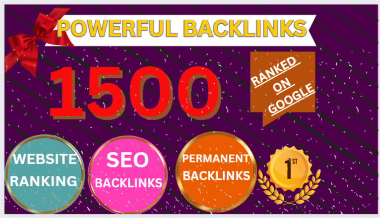 GET Ranked on Google with 1500 SEO Do-Follow Backlinks