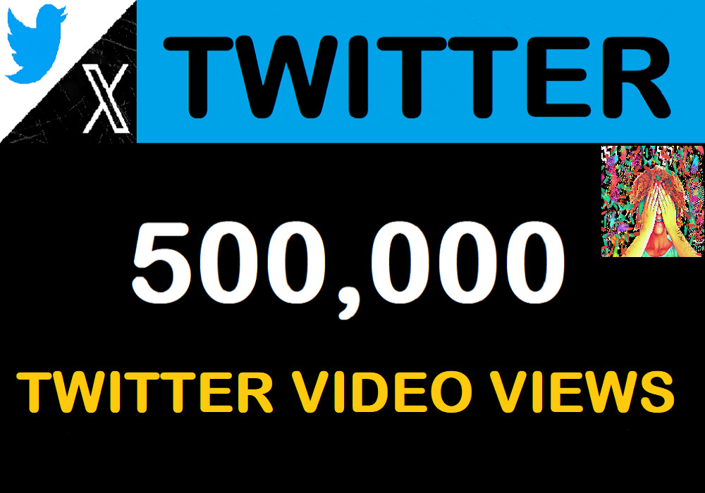 500,000 Twitter Video Views smooth and instant
