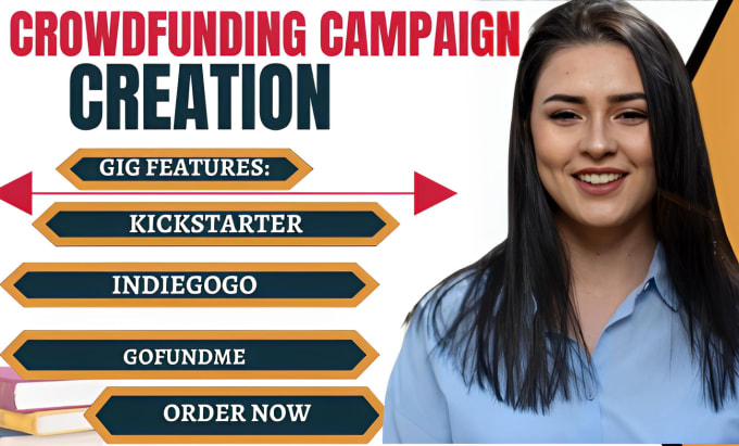 I will create, setup crowdfunding campaign management, kickstarter, GoFundme, indiegogo