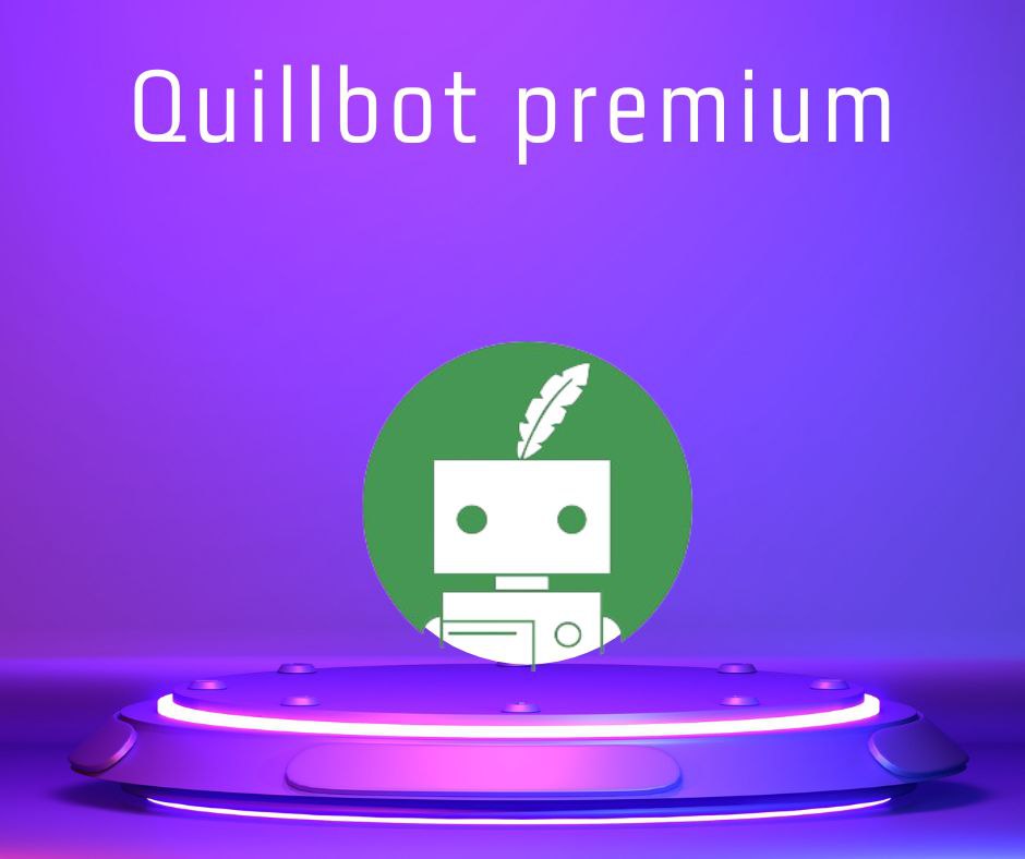I will give you an account on QuilBot for a full year