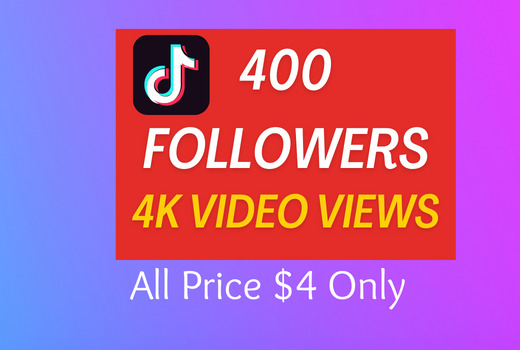 Give you REAL 400+ Tiktok Followers 4k videoVIEWS