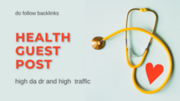 I will publish High DA health guest post with do follow backlinks