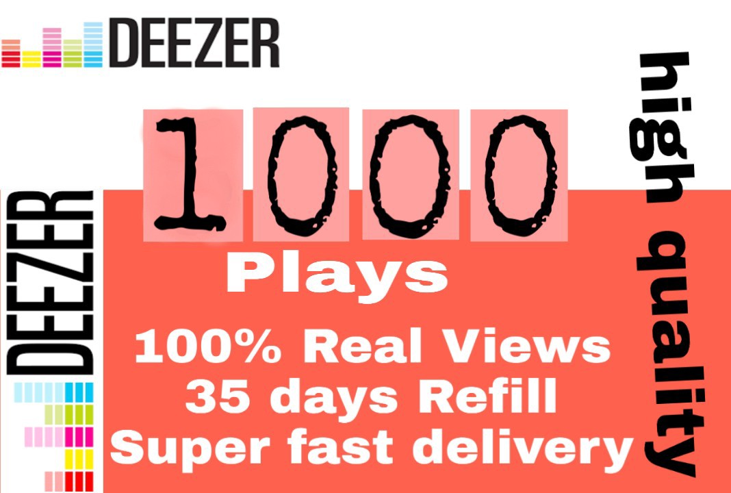 I will get you 1,000+ deeze views high quality and fast delivery